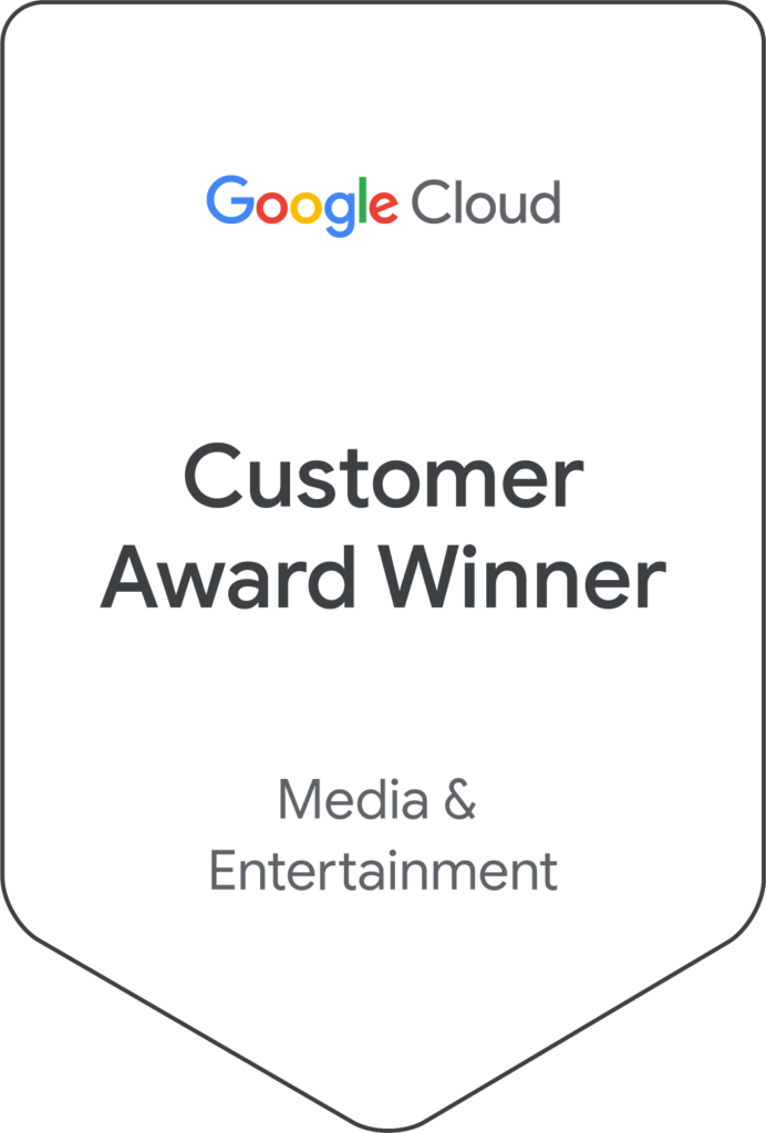 Google Cloud Customer Award Winner - Media & Entertainment
